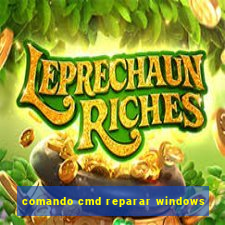 comando cmd reparar windows